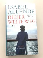 Buch, Roman „Dieser weite Weg“ von Isabel Allende Sachsen - Augustusburg Vorschau