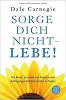 Sorge  dich  nicht  Lebe!   bestseller  von  Carnegie Hannover - Südstadt-Bult Vorschau