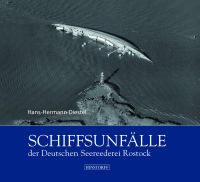 Schiffsunfälle der Deutschen Seereederei  Hans-Hermann Diestel Sachsen - Wittichenau Vorschau