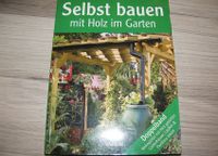 RESERVIERT- Selbst Bauen mit Holz im Garten - Weltbild Heimwerker Rheinland-Pfalz - Sankt Julian Vorschau