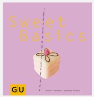 GU Kochbuch Sweet Basics Desserts Nordrhein-Westfalen - Bergisch Gladbach Vorschau