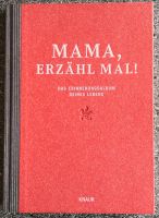 Mama, erzähl mal! - Buch zum ausfüllen, Knaur Saarland - Losheim am See Vorschau