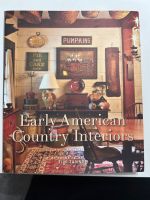 Early American Country interiors Buch Deko Primitive Style Nordrhein-Westfalen - Kerpen Vorschau