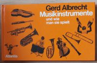 Musikinstrumente und wie man sie spielt Buch Gerd Albrecht 1977 Friedrichshain-Kreuzberg - Kreuzberg Vorschau