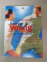 Forever Young,das Erfolgsprogramm,denken sie auch jung, essen sie Bayern - Weißenburg in Bayern Vorschau