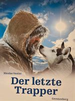 Der letzte Trapper - Abenteuerbuch - Kanada Hessen - Bad Camberg Vorschau