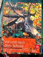 Vor und nach dem Schuss Jagd Kaliber Abkommen Nachsuche Brandenburg - Märkische Heide Vorschau