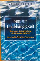 Mut zur Unabhängigkeit. Das Zwölf-Schritte-Programm. Melody Beatt Mitte - Wedding Vorschau