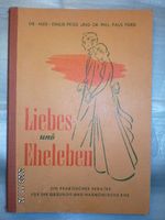 Liebes und Eheleben Beate Uhse Ratgeber 1957 - Gratis Versand Hessen - Ludwigsau Vorschau