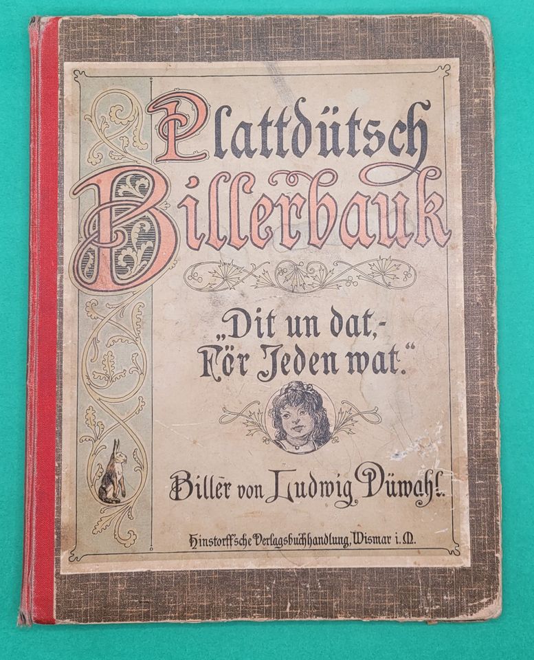 Plattdütsch Billerbauk "Dit un dat, för Jeden wat"  Original 1908 in Hamburg
