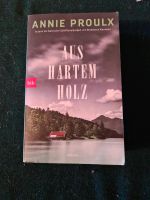 Buch " Aus hartem Holz", Annie Proulx Leipzig - Leutzsch Vorschau