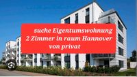 Suche 2 Zimmer  Eigentumswohnung von Privat Hannover - Linden-Limmer Vorschau