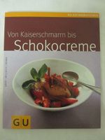 Von Kaiserschmarrn bis Schokocreme, GU, ISBN 3-8338-0318-5 Berlin - Marzahn Vorschau