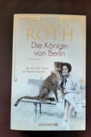 Die Königin von Berlin  Charlotte Roth   Roman Nordrhein-Westfalen - Monheim am Rhein Vorschau