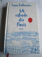 Ich erfinde dir Paris - Liam Callanan Bayern - Baunach Vorschau