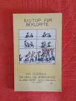 Biotop für Bekloppte : ein Lesebuch für Immis und.. Jürgen Becker Nordrhein-Westfalen - Schwelm Vorschau