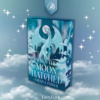 When The Moon Hatched von Sarah A. Parker Fairyloot Edition Rostock - Südstadt Vorschau