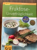 Fruktose-Unverträglichkeit GU Rezepte Ratgeber Darm Ernährung Bayern - Hersbruck Vorschau