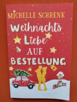 Michelle Schrenk Weihnachtsliebe auf Bestellung Nordrhein-Westfalen - Mönchengladbach Vorschau