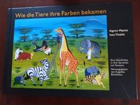 Bilderbuch KInderbuch Wie die Tiere ihre Farben bekamen Niedersachsen - Harsefeld Vorschau