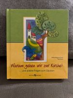 Neu!! Warum gehen wir zur Kirche? Und andere Fragen ..Butzon B. Bayern - Neuburg a.d. Donau Vorschau