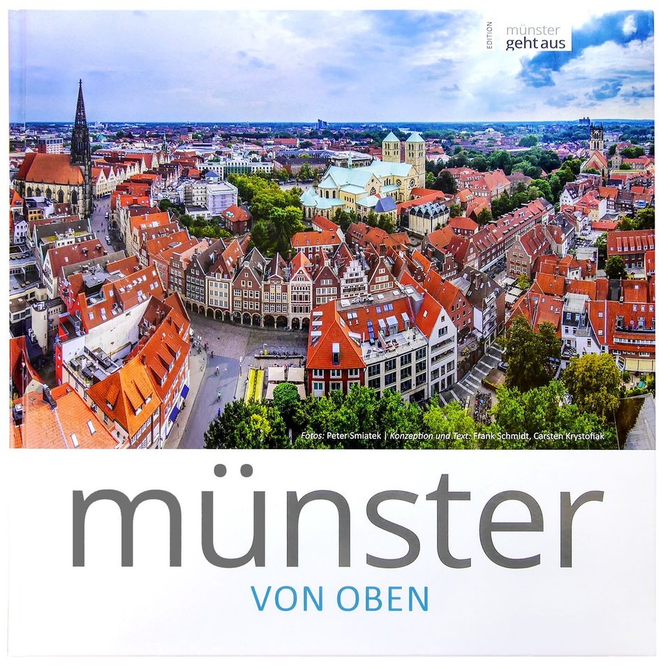 Münster von oben. Das Buch zum Film. Grandiose Fotos von Drohnen in Wolbeck