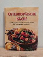 Kochbuch „Osteuropäische Küche“ von Ostsee bis Schw. Meer Nürnberg (Mittelfr) - Großreuth b Schweinau Vorschau