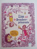 Lisa und die Brombeer-Prinzessin Buch Baden-Württemberg - Bermatingen Vorschau