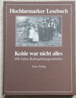 Hochlarmarker Lesebuch Kohle war nicht alles Essen - Essen-Stadtwald Vorschau