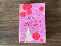 Roman "Was sich liebt, das trennt sich" von Lauren Lipton Baden-Württemberg - Bühlerzell Vorschau