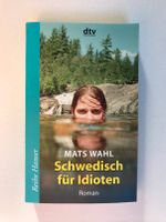 Schwedisch für Idioten Mats Wahl NEU UNGELESEN Schweden Schleswig-Holstein - Flensburg Vorschau