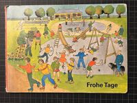 DDR Kinderbuch, Frohe Tage, Sachsendruck Plauen Thüringen - Kaltennordheim Vorschau