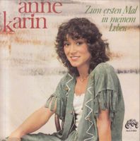 Anne Karin ‎– Zum Ersten Mal In Meinem Leben Vinyl, 7" Nordrhein-Westfalen - Recklinghausen Vorschau
