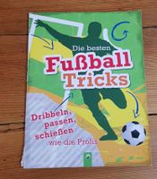 Buch Kinder Fußball Fußballtricks Dribbeln, passen, schießen Nordrhein-Westfalen - Stemwede Vorschau