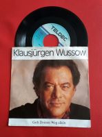Klausjürgen Wussow - Geh deinen Weg allein (7" Single) Bayern - Zirndorf Vorschau