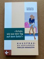 Catharina Aanderud, "Schatz, wie war dein Tag auf dem Sofa?" Nordrhein-Westfalen - Bad Driburg Vorschau