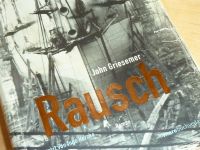 RAUSCH , John Griesemer - historischer Roman, geb. BUCH Saarbrücken-Mitte - St Johann Vorschau