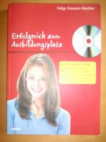 Erfolgreich zum Ausbildungsplatz Helga Krausser-Raether OHNE CD Berlin - Tempelhof Vorschau