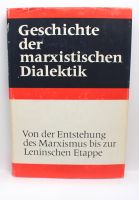 Geschichte der marxistischen Dialektik bis Leninistische Etappe Leipzig - Altlindenau Vorschau