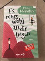 Es muss wohl an dir liegen von Mhairi McFarlane Niedersachsen - Bleckede Vorschau