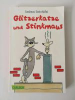 Glitzerkatze und Stinkemaus * Andreas Steinhöfel Baden-Württemberg - Wolfach Vorschau