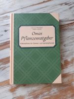 Buch Omas Pflanzenratgeber,Altbewährtes f.Zimmer-u.Gartenpflanzen Sachsen-Anhalt - Kemberg Vorschau