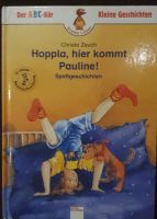 Kinderbuch "Hoppla, hier kommt Pauline!" von Christa Zeuch, ab 1. Nordrhein-Westfalen - Lichtenau Vorschau
