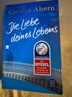 Cecelia Ahern „die Liebe deines Lebens“ Taschenbuch Roman Nordrhein-Westfalen - Lemgo Vorschau