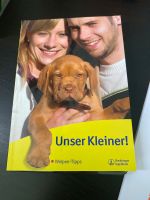 Buch Unser Kleiner! Welpen Tipps Nordrhein-Westfalen - Mettmann Vorschau