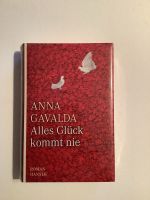 Anna Gavalda Alles Glück kommt nie NEU Roman Kr. München - Unterföhring Vorschau
