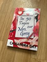 Cassandra Day- In 50 Tagen zur Mrs. Grey Brandenburg - Schipkau Vorschau