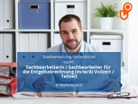Sachbearbeiterin / Sachbearbeiter für die Entgeltabrechnung (m/w Niedersachsen - Wolfenbüttel Vorschau