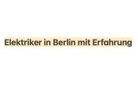 Elektriker in Berlin; Start ab Mai! Pankow - Prenzlauer Berg Vorschau