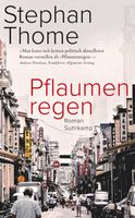 Stephan Thome - Pflaumenregen Köln - Nippes Vorschau